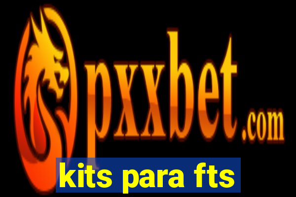 kits para fts